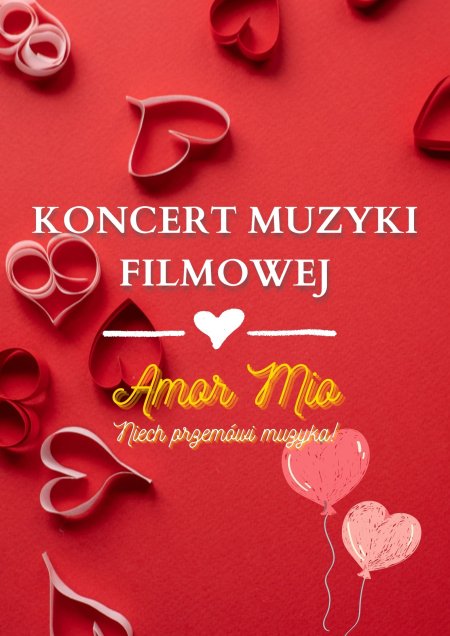 Koncert Muzyki Filmowej "Amor Mio" - koncert