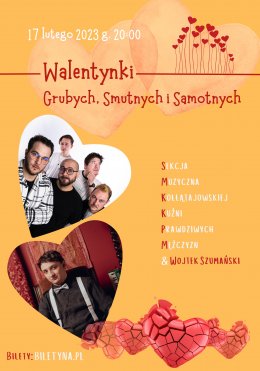 Walentynki Grubych, Smutnych i Samotnych - SMKKPM i Wojtek Szumański - koncert