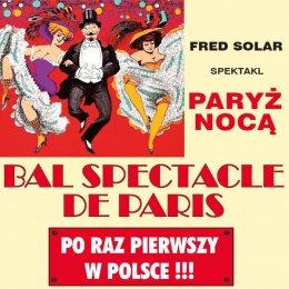 Bal Spectacles De Paris - Bilety na spektakl teatralny