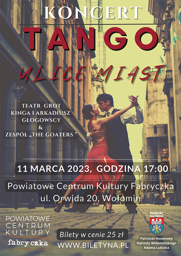 Plakat Tango - Ulice miast - Teatr Grot Kinga i Arkadiusz Głogowscy oraz zespół The Goaters 128649