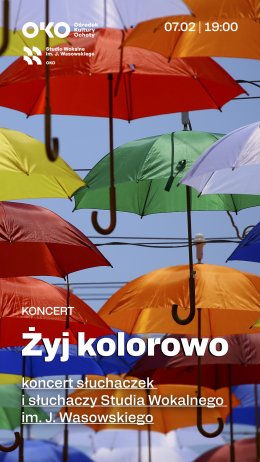 Żyj kolorowo | koncert słuchaczek i słuchaczy Studia Wokalnego im. Jerzego Wasowskiego - koncert