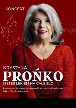 Krystyna Prońko Trio - Jesteś lekiem na całe zło! - koncert