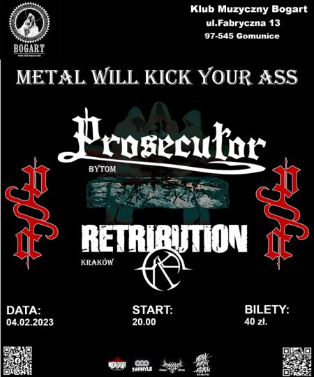 Prosecutor + Retribution - Metal will kick your ass - koncert