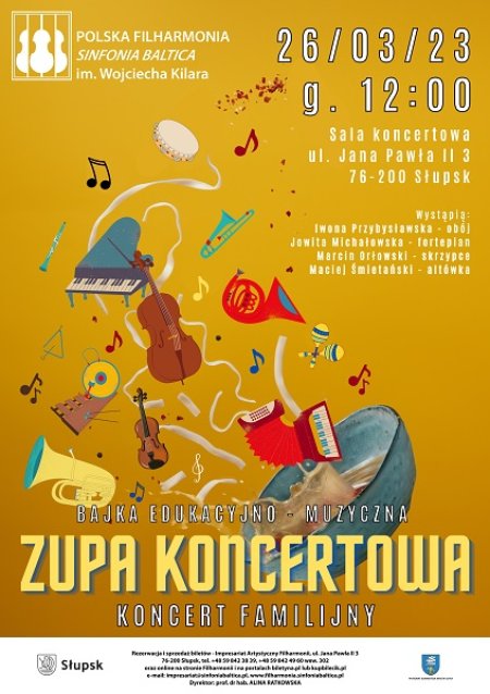 KONCERT FAMILIJNY. BAJKA EDUKACYJNO-MUZYCZNA ,, ZUPA KONCERTOWA" - koncert