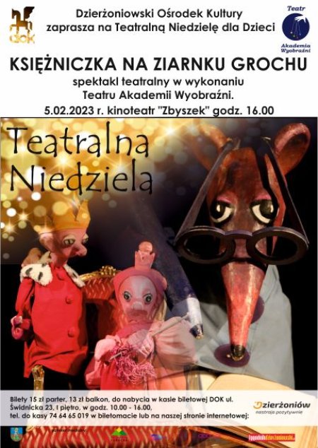 "KSIĘŻNICZKA NA ZIARNKU GROCHU" TEATRALNA NIEDZIELA - dla dzieci