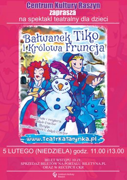 Spektakl dla dzieci "Bałwanek Tiko i Królowa Fruncja" Teatru Katarynka - spektakl