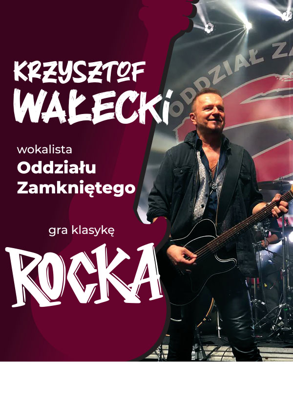 Plakat Krzysztof Wałecki - gra klasykę Rocka 132528