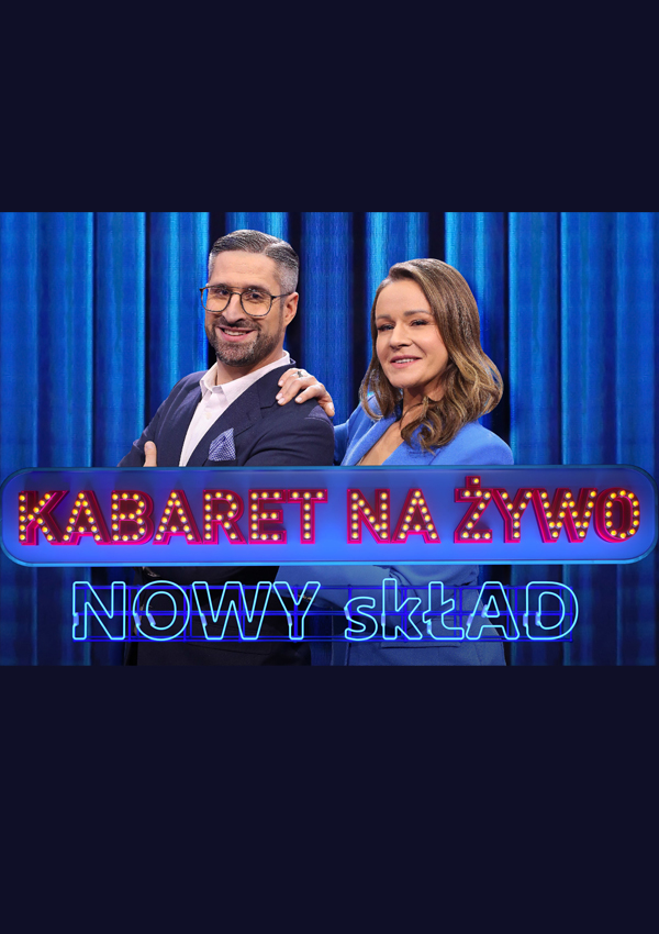 Plakat Kabaret na Żywo - rejestracja TV Polsat: NOWY skŁAD 133973