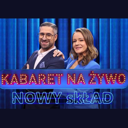 Kabaret na Żywo - rejestracja TV Polsat: NOWY skŁAD: Kabaret Moralnego Niepokoju - kabaret