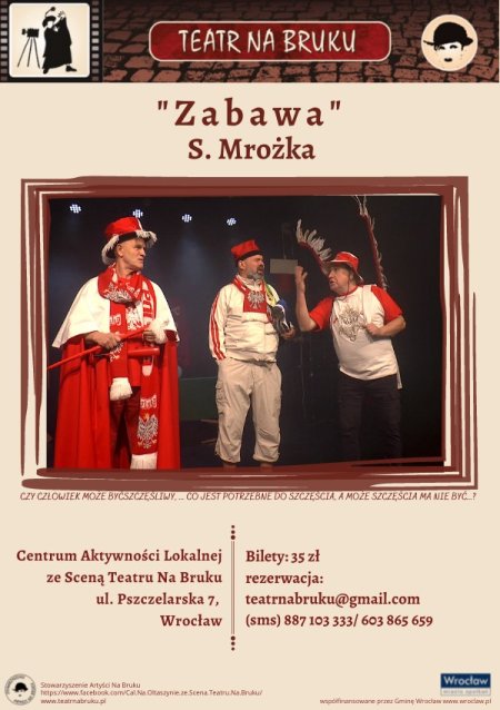 Teatr Na Bruku - „Zabawa” Sławomira Mrożka - spektakl