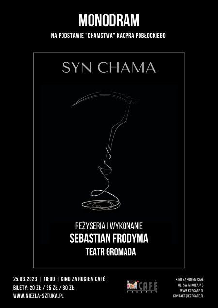 „Syn Chama” - monodram Sebastiana Frodymy w KzRCafe - spektakl