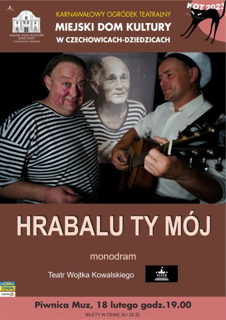 Hrabalu Ty mój. Monodram. Teatr Wojtka Kowalskiego - spektakl