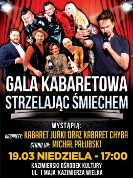 Gala Kabaretowa - Strzelając śmiechem - Kazimierza Wielka - kabaret