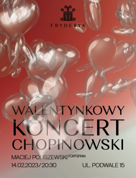 Walentynki z Chopinem - Maciej Poliszewski - koncert