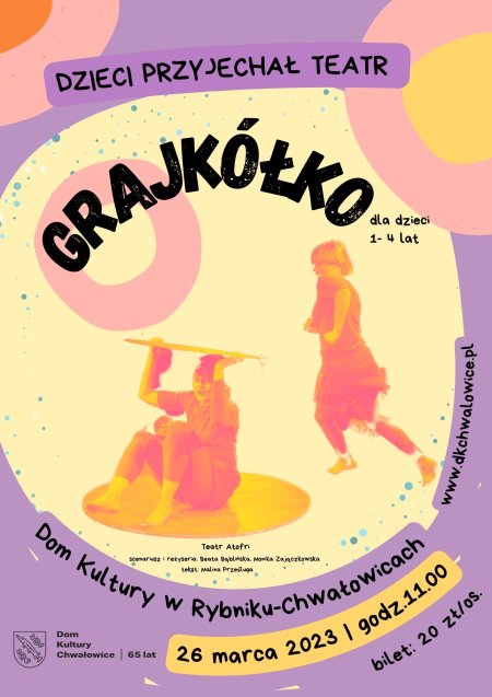 Dzieci! Przyjechał Teatr! - Teatr Atofri "Grajkółko" - dla dzieci