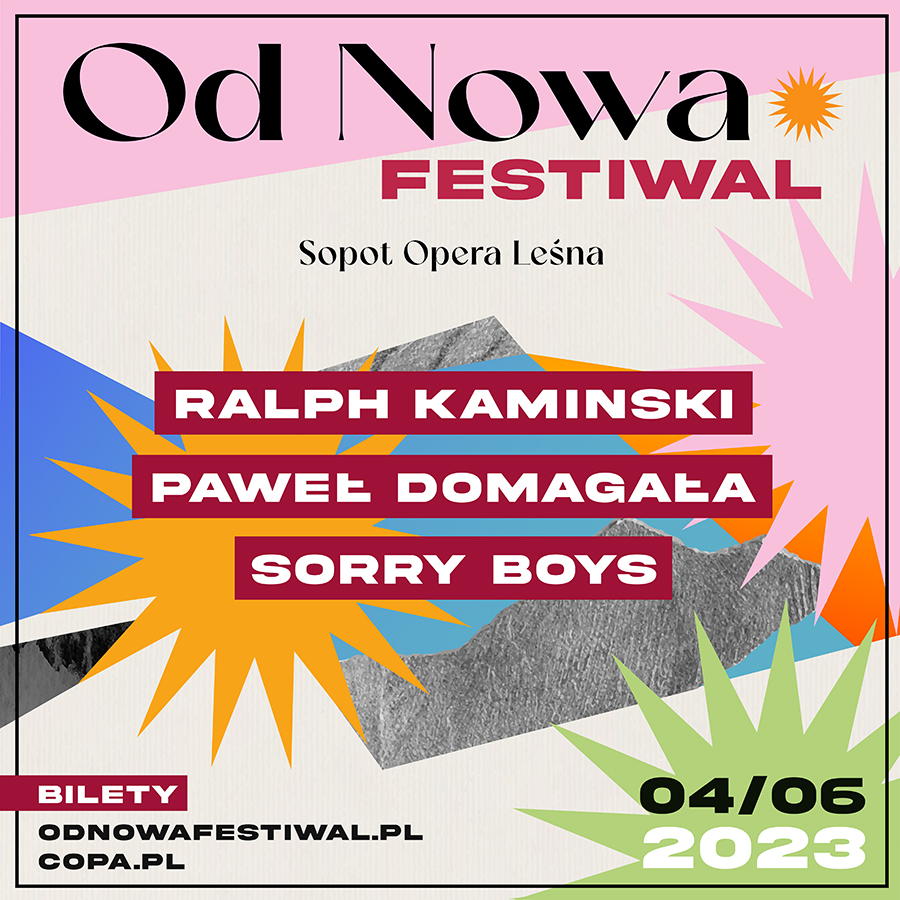Plakat Od Nowa Festiwal - Kaminski, Domagała, Sorry Boys 136332