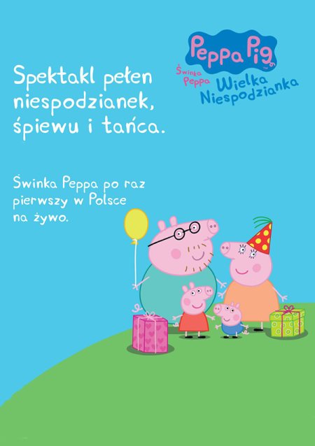 "Świnka Peppa - Wielka Niespodzianka" - spektakl