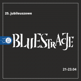 Karnet - Bluestracje/Gala Blues Top 2022 - festiwal