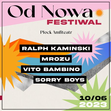 Od Nowa Festiwal - Kaminski, Mrozu, Vito Bambino, Sorry Boys - festiwal