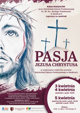 Pasja Jezusa Chrystusa - spektakl