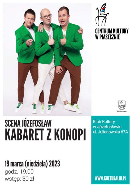 SCENA JÓZEFOSŁAW. KABARET Z KONOPI - kabaret