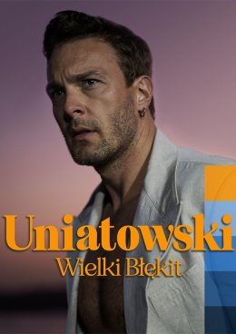 Sławek Uniatowski - Wielki Błękit - koncert
