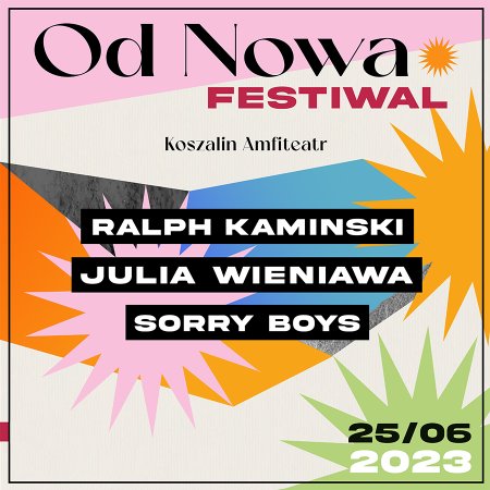 Od Nowa Festiwal - Kaminski, Wieniawa, Sorry Boys - festiwal