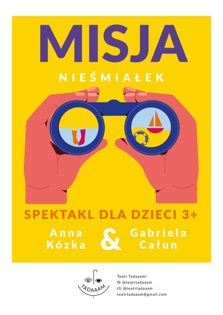 „Misja Nieśmiałek” - spektakl