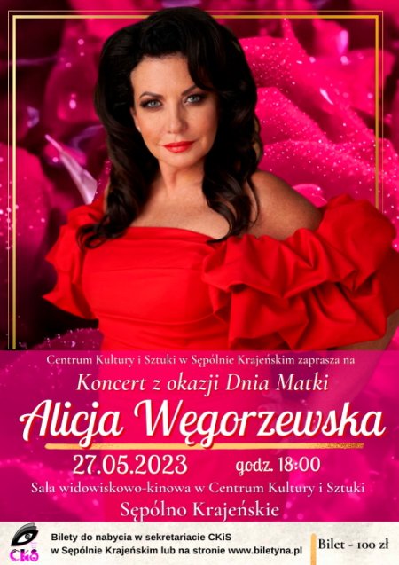 Muzyczny Dzień Matki – Koncert Alicji Węgorzewskiej w Sępólnie - koncert