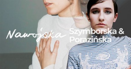 Koncert: Nawojska: Szymborska & Porazińska - koncert