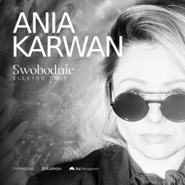 Ania Karwan - Swobodnie Electro Tour - koncert
