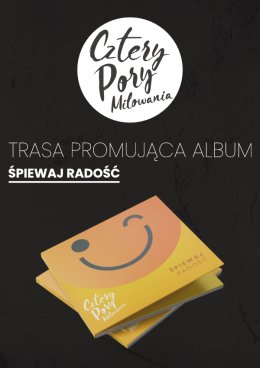 Cztery Pory Miłowania - koncert