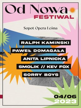 Od Nowa Festiwal - Kaminski, Domagała, Sorry Boys, Lipnicka, Smolik // Kev Fox - festiwal