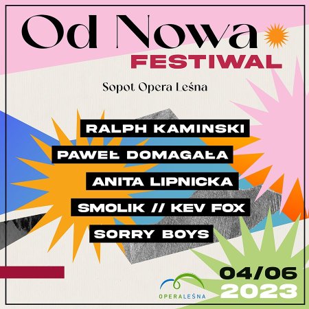 Od Nowa Festiwal - Kaminski, Domagała, Sorry Boys, Lipnicka, Smolik // Kev Fox - festiwal