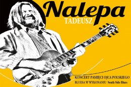 Koncert Pamięci Tadeusza Nalepy w wykonaniu South Side Blues - koncert