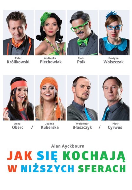 Jak się kochają w niższych sferach - spektakl