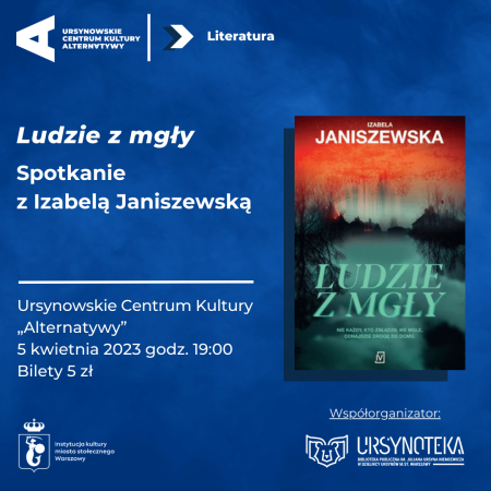 Ludzie z mgły | Spotkanie z Izabelą Janiszewską - inne