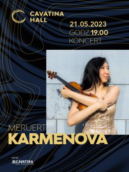 Laureaci Konkursu Wieniawskiego: Meruert Carmenova - koncert