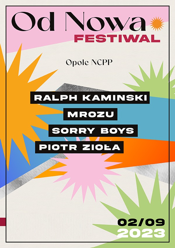 Plakat Od Nowa Festiwal: Kaminski, Mrozu, Sorry Boys, Zioła 154665