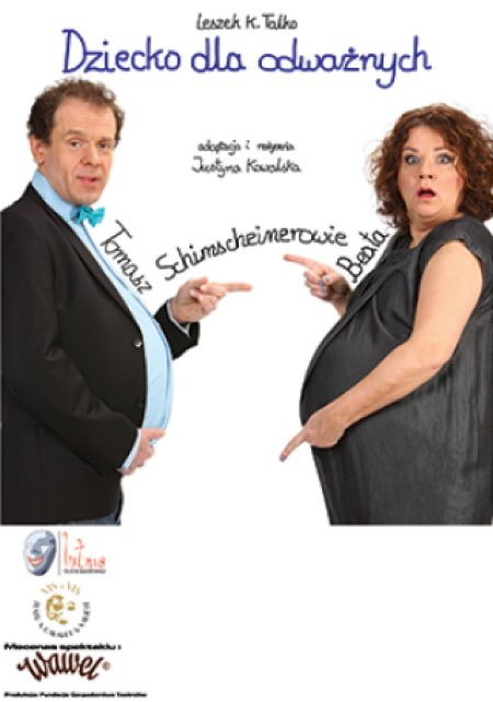 Dziecko dla odważnych - spektakl