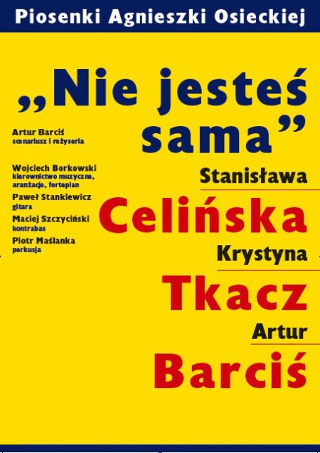 Nie jesteś sama - piosenki Agnieszki Osieckiej - spektakl