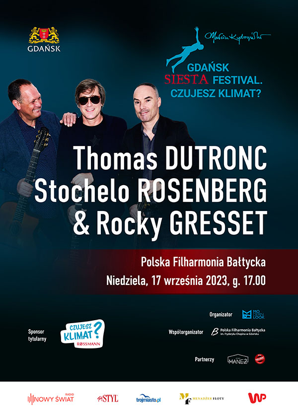 Plakat Thomas Dutronc, Stochelo Rosenberg & Rocky Gresset - Gdańsk Siesta Festival. Czujesz Klimat? 155267