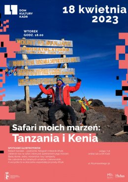 Spotkanie: Safari moich marzeń – Tanzania, Kenia - inne