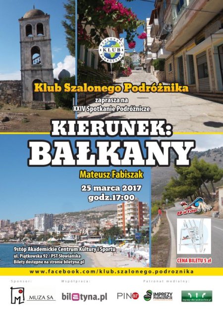 Klub Szalonego Podróżnika - Kierunek: Bałkany - spektakl