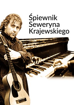 Śpiewnik Seweryna Krajewskiego - koncert