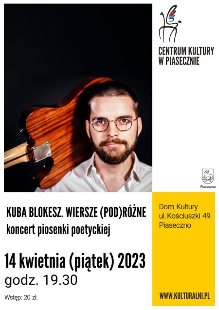 KUBA BLOKESZ. WIERSZE (POD)RÓŻNE. Koncert piosenki poetyckiej - koncert