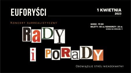 Euforyści "Rady i porady" - koncert