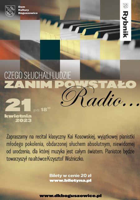 Teraz Muzyka: Recital Klasyczny - "Czego słuchali ludzie, zanim powstało radio..." - koncert