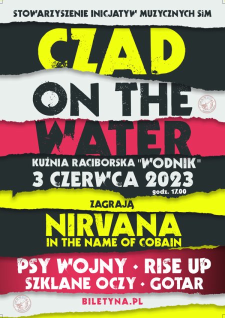 Czad on the water - Nirvana In the name of Cobain, Psy Wojny, Rise Up, Gotar, Szklane Oczy - koncert