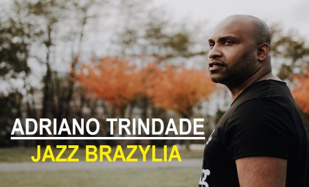 Adriano Trindade - Jazz Brazylia - koncert